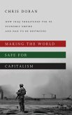 Making the World Safe for Capitalism (eBook, ePUB)