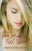 Hour Too Soon? (eBook, ePUB)