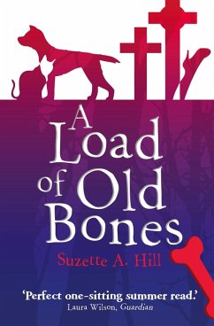 A Load of Old Bones (eBook, ePUB) - Hill, Suzette A Load of Old Bones (eBook, ePUB) - Hill, Suzette