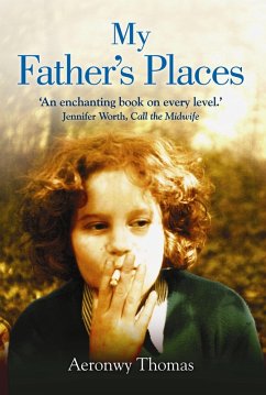 My Father's Places (eBook, ePUB) - Thomas, Aeronwy