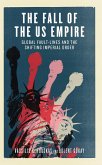 The Fall of the US Empire (eBook, ePUB)