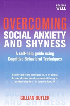 Overcoming Social Anxiety and Shyness, 1st Edition (eBook, ePUB) - Butler, Gillian