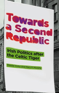 Towards a Second Republic (eBook, PDF) - Kirby, Peadar; Murphy, Mary P.