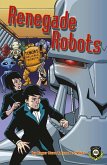 Renegade Robots (Alien Detective Agency) (eBook, ePUB)