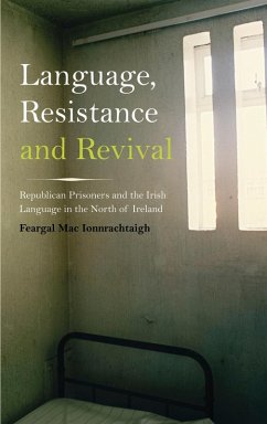 Language, Resistance and Revival (eBook, ePUB) - Mac Ionnrachtaigh, Feargal