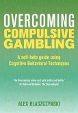 Overcoming Compulsive Gambling (eBook, ePUB)