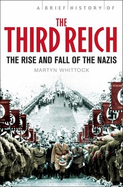 A Brief History of The Third Reich (eBook, ePUB) - Whittock, Martyn