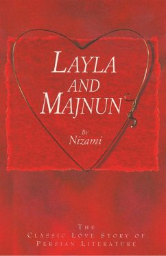 Cover Layla and Majnun - The Classic Love Story of Persian Literature (eBook, ePUB)