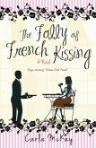 The Folly of French Kissing (eBook, ePUB)
