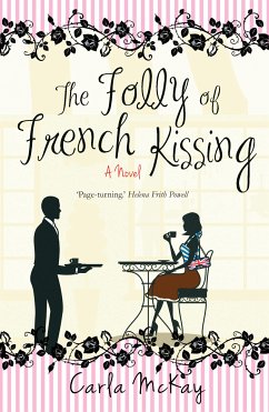 The Folly of French Kissing (eBook, ePUB) - McKay, Carla