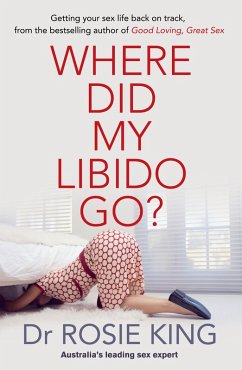 Where Did My Libido Go? (eBook, ePUB) - King, Rosie
