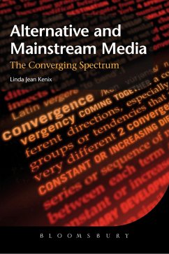Alternative and Mainstream Media (eBook, ePUB) - Kenix, Linda Jean
