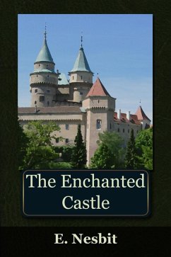 Enchanted Castle (eBook, ePUB) - Nesbit, Edith