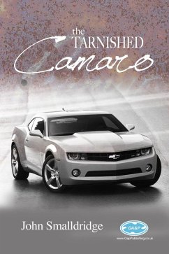 Tarnished Camaro (eBook, ePUB) - Smalldridge, John