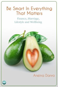 Be Smart in Everything That Matters (eBook, PDF) - Danro, Aneina