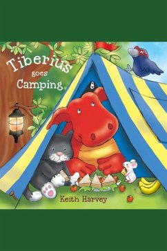 Tiberius Goes Camping (eBook, ePUB) - Harvey, Keith