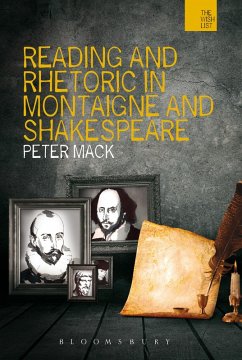 Reading and Rhetoric in Montaigne and Shakespeare (eBook, ePUB) - Mack, Peter