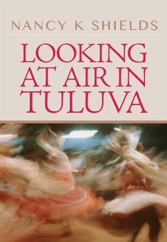 Looking at Air in Tuluva (eBook, ePUB) - Shields, Nancy K