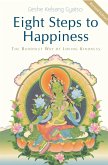 Eight Steps to Happiness: The Buddhist Way of Loving Kindness (eBook, ePUB)