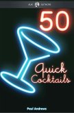 50 Quick Cocktail Recipes (eBook, ePUB)