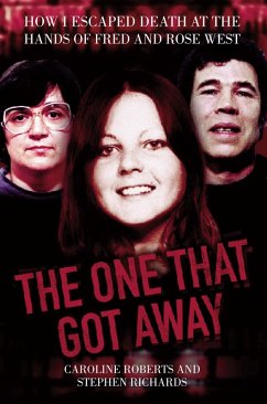 Cover The One That Got Away - My Life Living with Fred and Rose West (eBook, ePUB)
