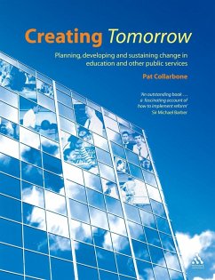 Creating Tomorrow (eBook, PDF) - Collarbone, Pat Creating Tomorrow (eBook, PDF) - Collarbone, Pat