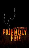 Friendly Fire (eBook, ePUB)