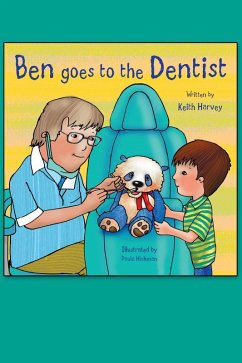 Ben Goes to the Dentist (eBook, ePUB) - Harvey, Keith