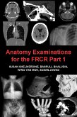 Anatomy Examinations for the FRCR Part 1 (eBook, ePUB)