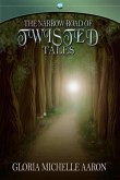 Narrow Road of Twisted Tales (eBook, ePUB)