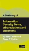 Dictionary of Information Security Terms, Abbreviations and Acronyms (eBook, ePUB)