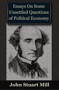 Essays on some Unsettled Questions of Political Economy (eBook, PDF) - Mill, John Stuart