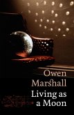 Living As a Moon (eBook, ePUB)