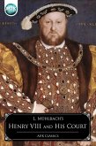 Henry VIII and his Court (eBook, ePUB)