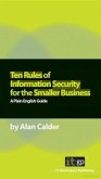 Ten Rules of Information Security for the Smaller Business (eBook, PDF) Ten Rules of Information Security for the Smaller Business (eBook, PDF)