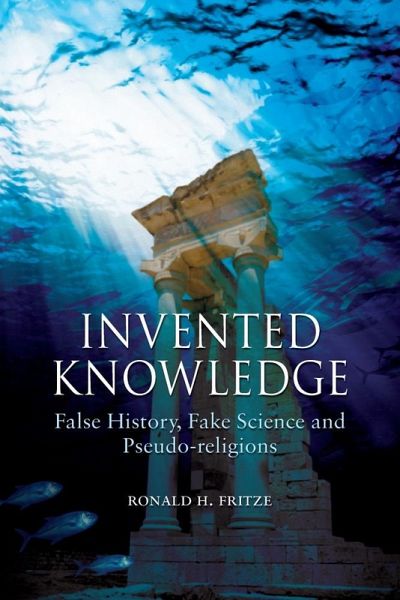 Invented Knowledge (eBook, ePUB) Invented Knowledge (eBook, ePUB)