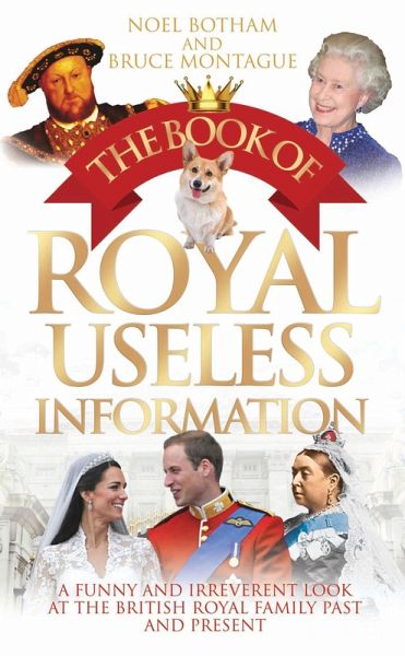 The Book of Royal Useless Information (eBook, ePUB) The Book of Royal Useless Information (eBook, ePUB)