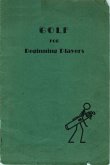 Golf for Beginning Players (eBook, ePUB) Golf for Beginning Players (eBook, ePUB)