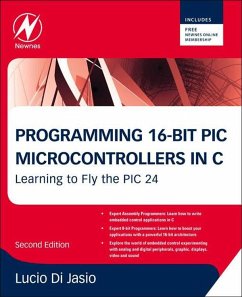 Programming 16-Bit PIC Microcontrollers in C (eBook, ePUB) - Jasio, Lucio Di