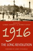1916 - The Long Revolution (eBook, ePUB)