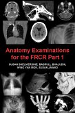 Anatomy Examinations for the FRCR Part 1 (eBook, PDF)