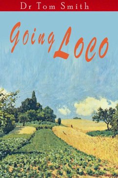 Going Loco (eBook, ePUB) - Smith, Tom