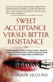 Sweet Acceptance Versus Bitter Resistance (eBook, PDF)
