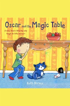 Oscar and the Magic Table (eBook, ePUB) - Harvey, Keith