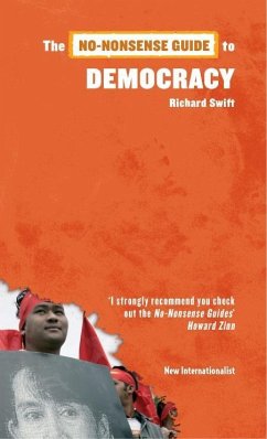 The No-Nonsense Guide to Democracy (eBook, ePUB) - Swift, Richard