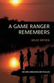 A Game Ranger Remembers (eBook, ePUB)