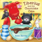 Tiberius and the Chocolate Cake (eBook, PDF)