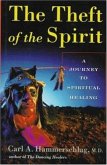 Theft of the Spirit (eBook, ePUB) Theft of the Spirit (eBook, ePUB)