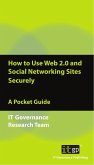 How to Use Web 2.0 and Social Networking Sites Securely (eBook, ePUB)