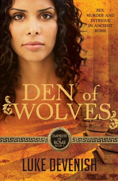 Empress Of Rome 1: Den Of Wolves (eBook, ePUB)
